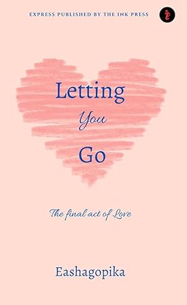 Letting you go :The final act of love