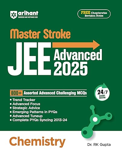 Arihant Masterstroke for JEE Advanced 2025 Chemistry | 800+ Assorted Advanced Challenging MCQs for JEE Advanced practice