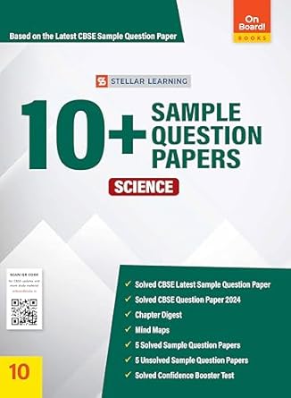 On Board! Stellar Learning 10+ Sample Question Paper - Science for Class 10 By Ratna Sagar | Based on the Latest CBSE Question Paper for Board Examination 2025