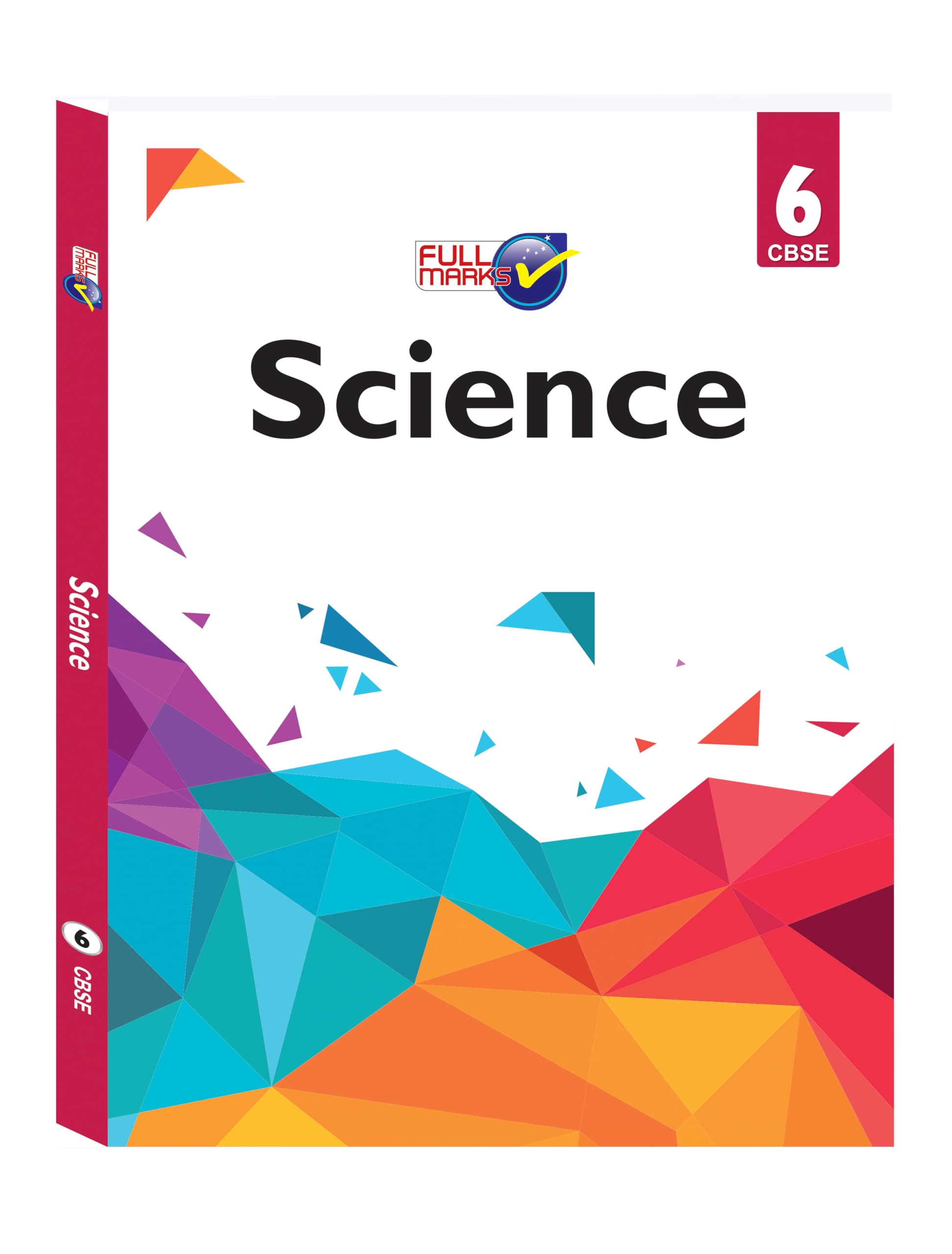 Full Marks Science CBSE Support Book Class 6 | NCERT Solutions | Question Bank | Reference Books | Help Books | Chapterwise Solutions | NCERT Textual Questions | Study Material | Practice Material