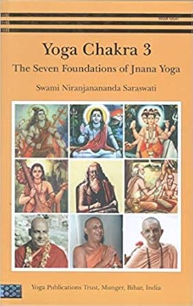 Yoga Chakra 3 The Seven Foundations of Jnana Yoga