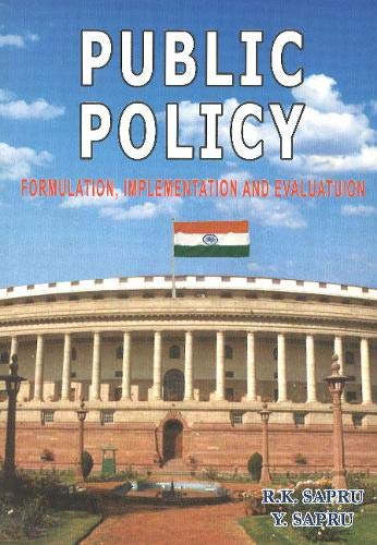 Public Policy: Formulation, Implementation And Evaluation