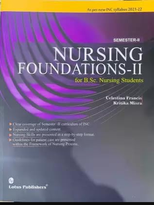 Nursing Foundations-2 For B.Sc. Nursing Students (Paperback, Celestina Francis, Kritika Misra)