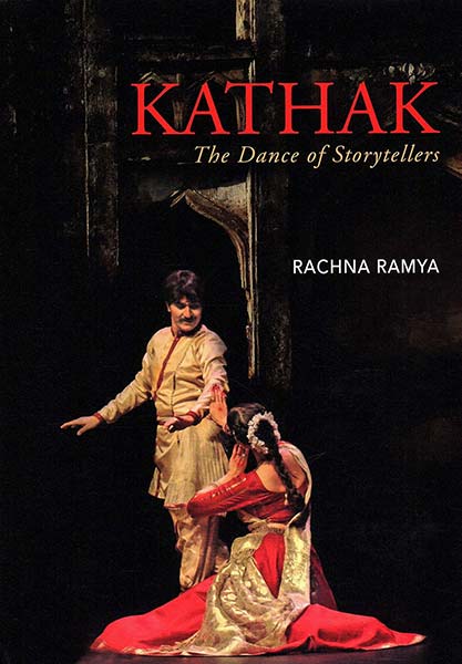 Kathak: The Dance of Storytellers (H.B)