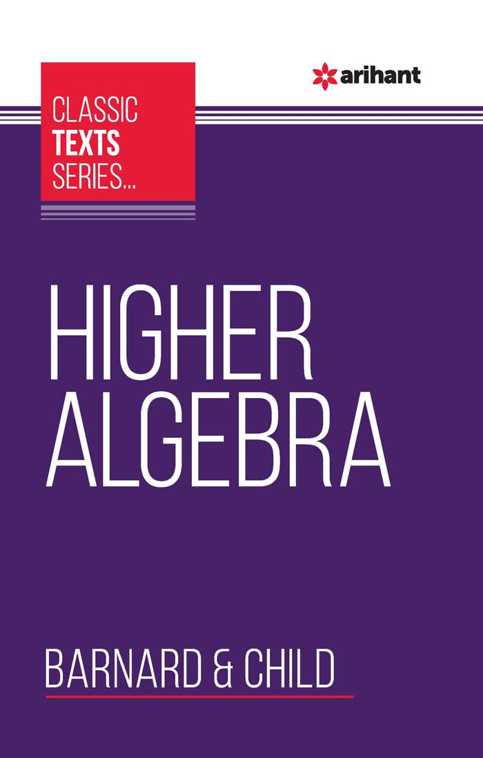 Arihant Classic Text Series - Higher Algebra