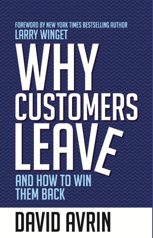 Why Customers Leave : And How To Win Them Back