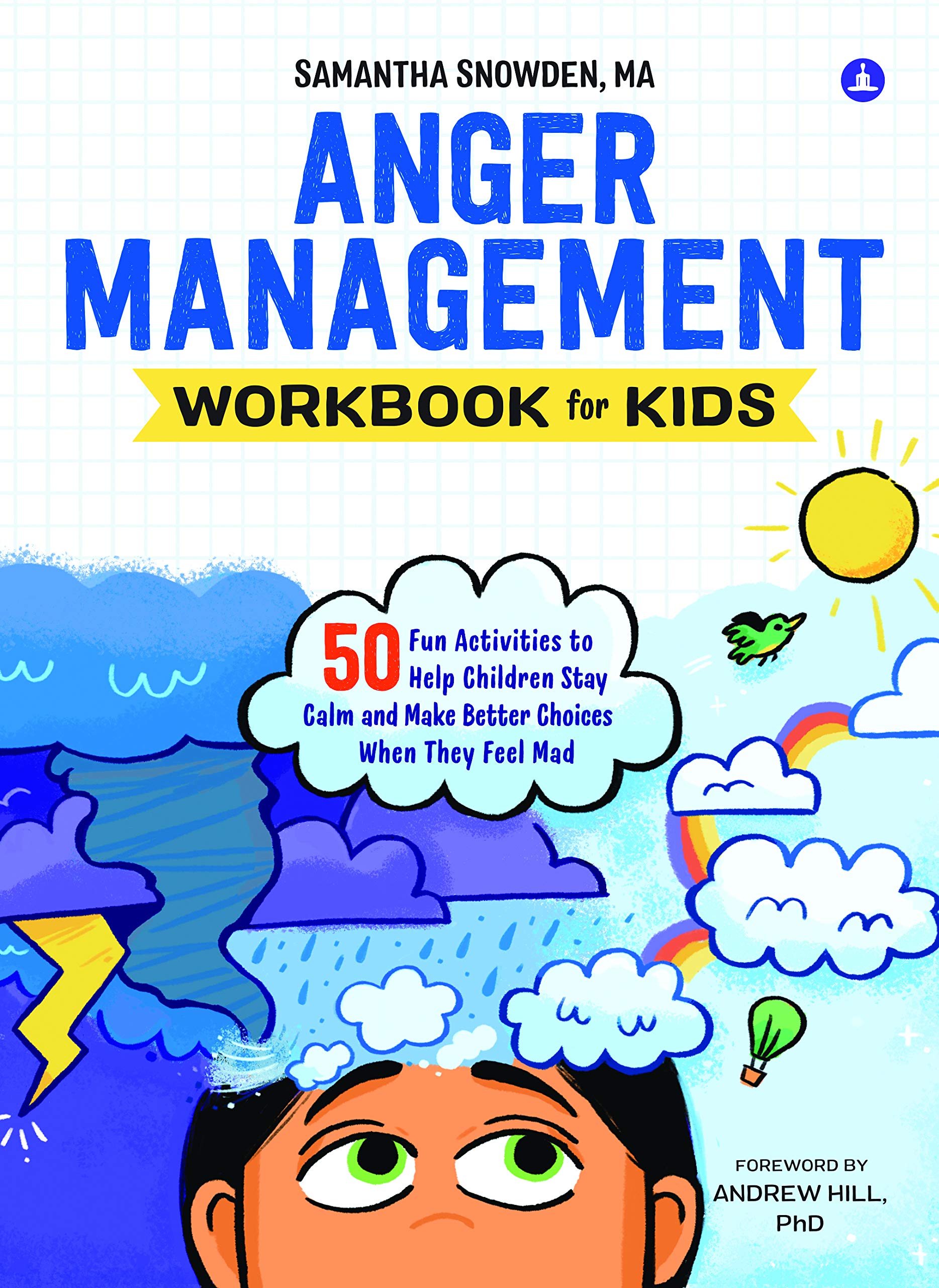 Anger Management Workbook for Kids (Paperback, Samantha Snowden)