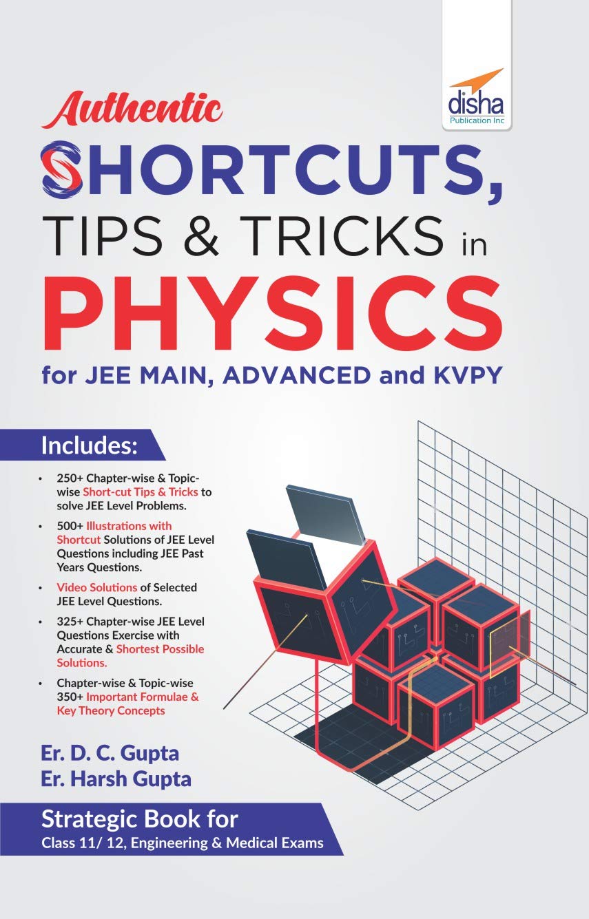 Authentic SHORTCUTS, TIPS & TRICKS in PHYSICS for JEE Main, Advanced & KVPY - Reprint 2022