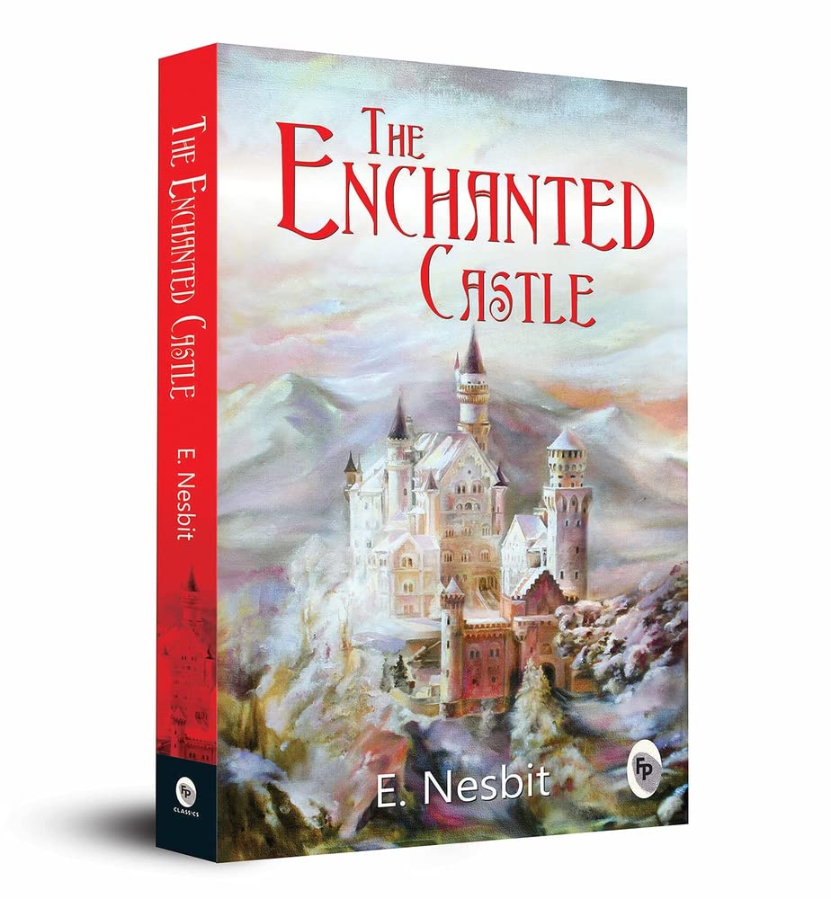 The Enchanted Castle [Paperback] E. Nesbit