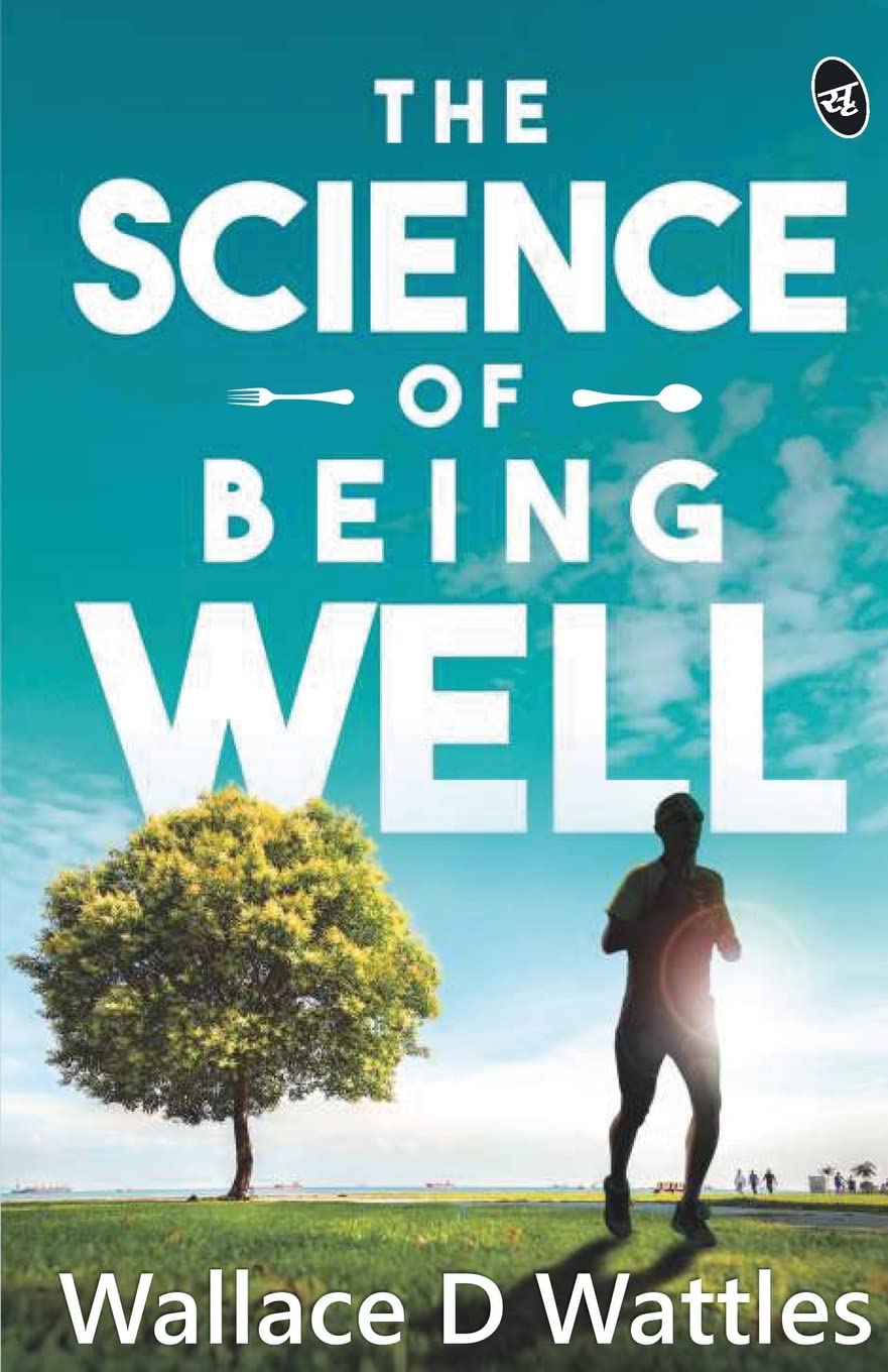 The Science Of Being Well