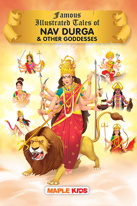 Nav Durga and other Goddesses (Illustrated) - Indian mythology - story books for kids - 6 years old to 13 years old - English Short Stories - Read Aloud to Infants, Toddlers