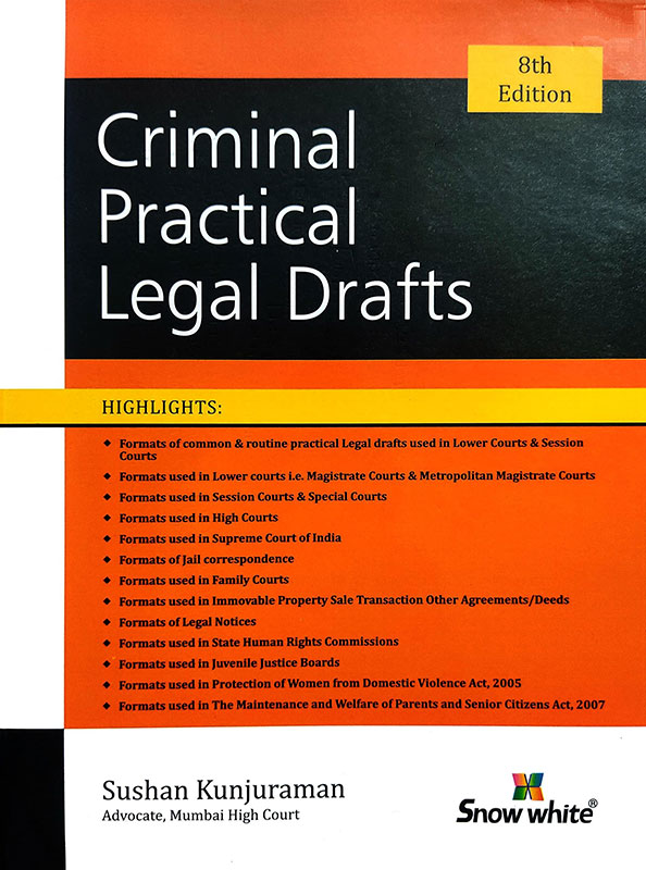 Snowwhites's Criminal Practical legal Drafts -8th Edition - 2022 Edition