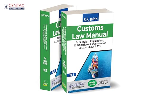 R.K. Jain's Customs Law Manual [Finance (No. 2) Bill 2024] – Covering Acts, Rules, Regulations, Notifications, Commentary on Customs Law & Procedures, FTP, Forms, Allied Laws, Circulars, etc. | 2 Vols.