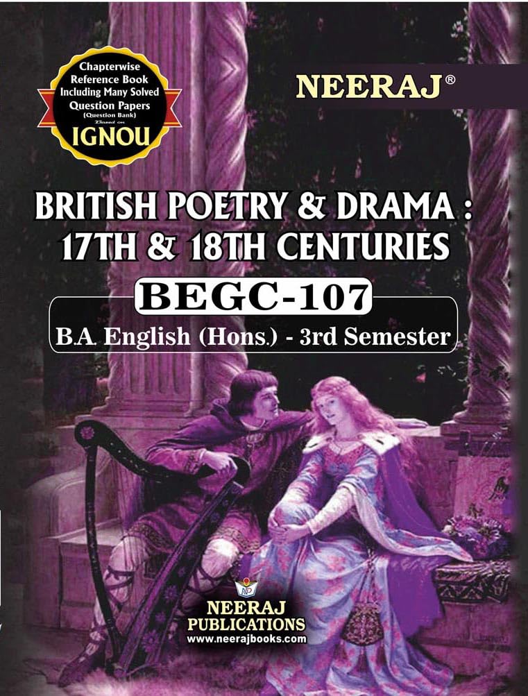 Neeraj Publications Begc-107 British Poetry And Drama 17th And 18th Centuries, B.A English (Hons.)