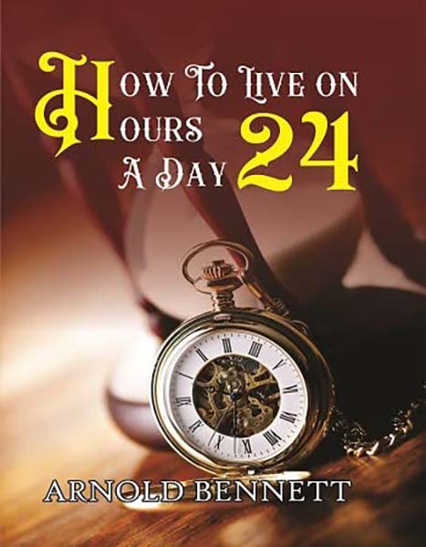 How to Live on 24 Hours a Day