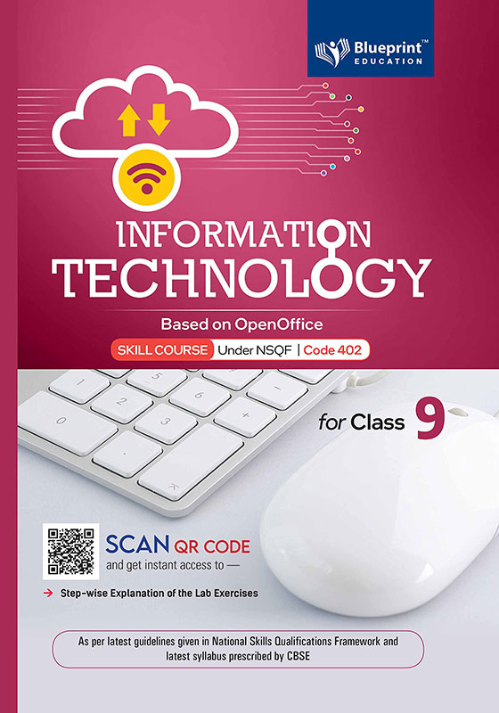 Information Technology for class 9 (Based on Open Office) for CBSE Board Examination - Blueprint Education