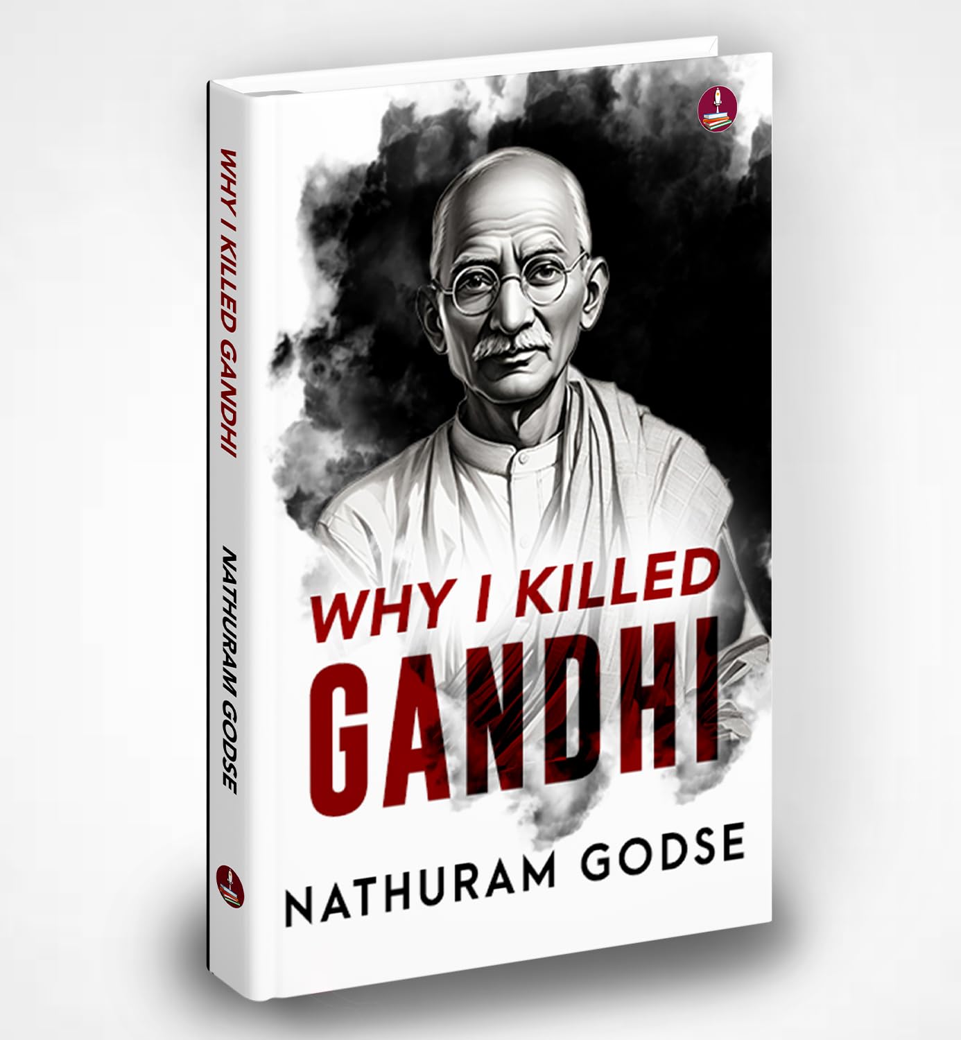 Why I Killed Gandhi ǀ Why I Assassinated Gandhi