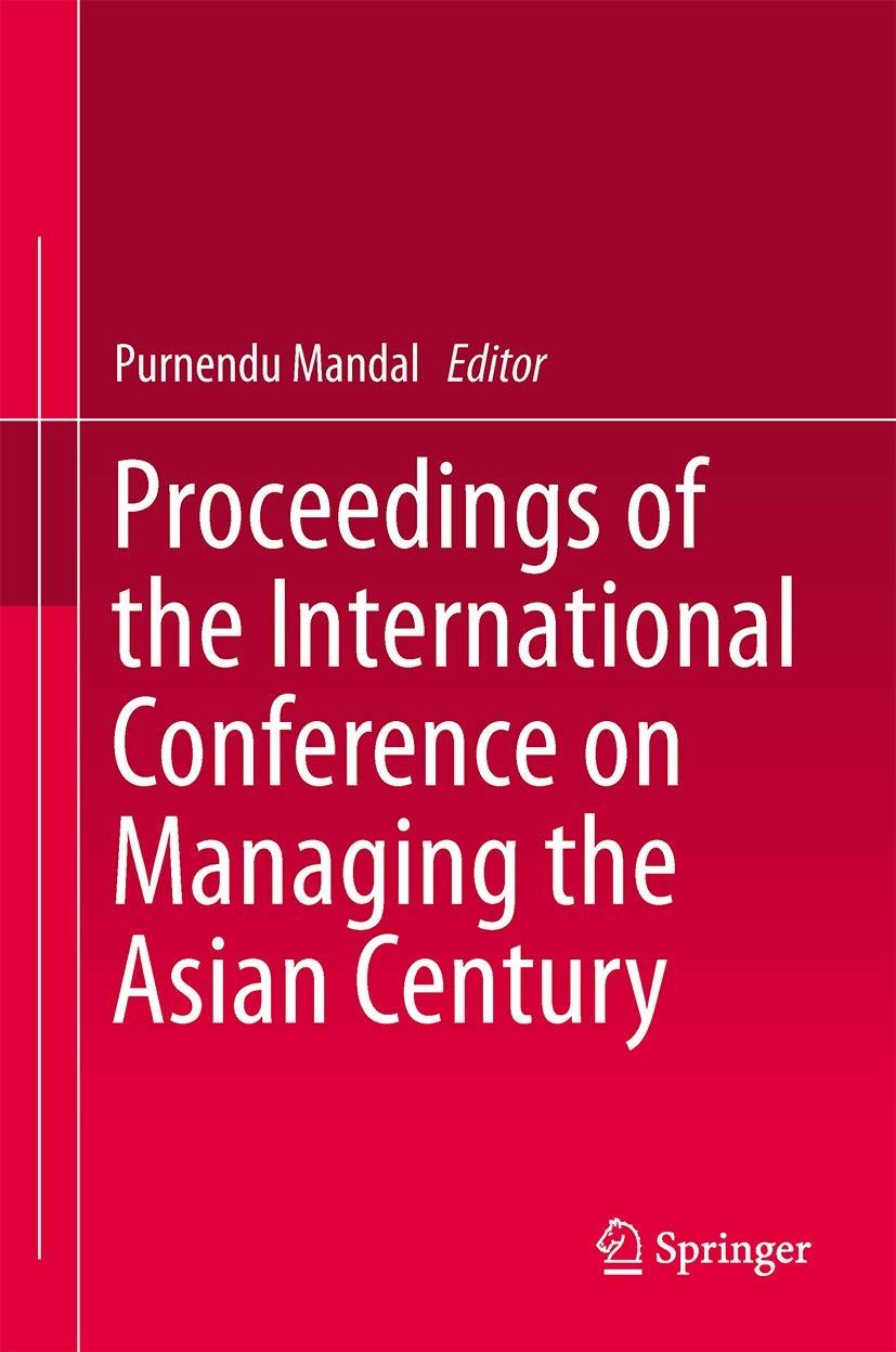 Proceedings of the International Conference on Managing the Asian Century: ICMAC 2013