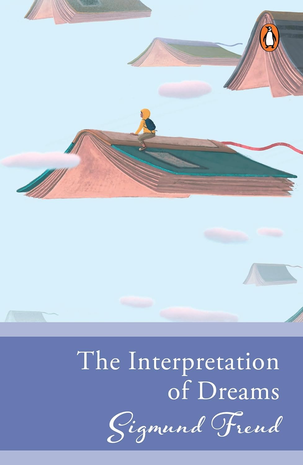 Penguin Select Classics: The Interpretation of Dreams: (Original, Unabridged Classic)