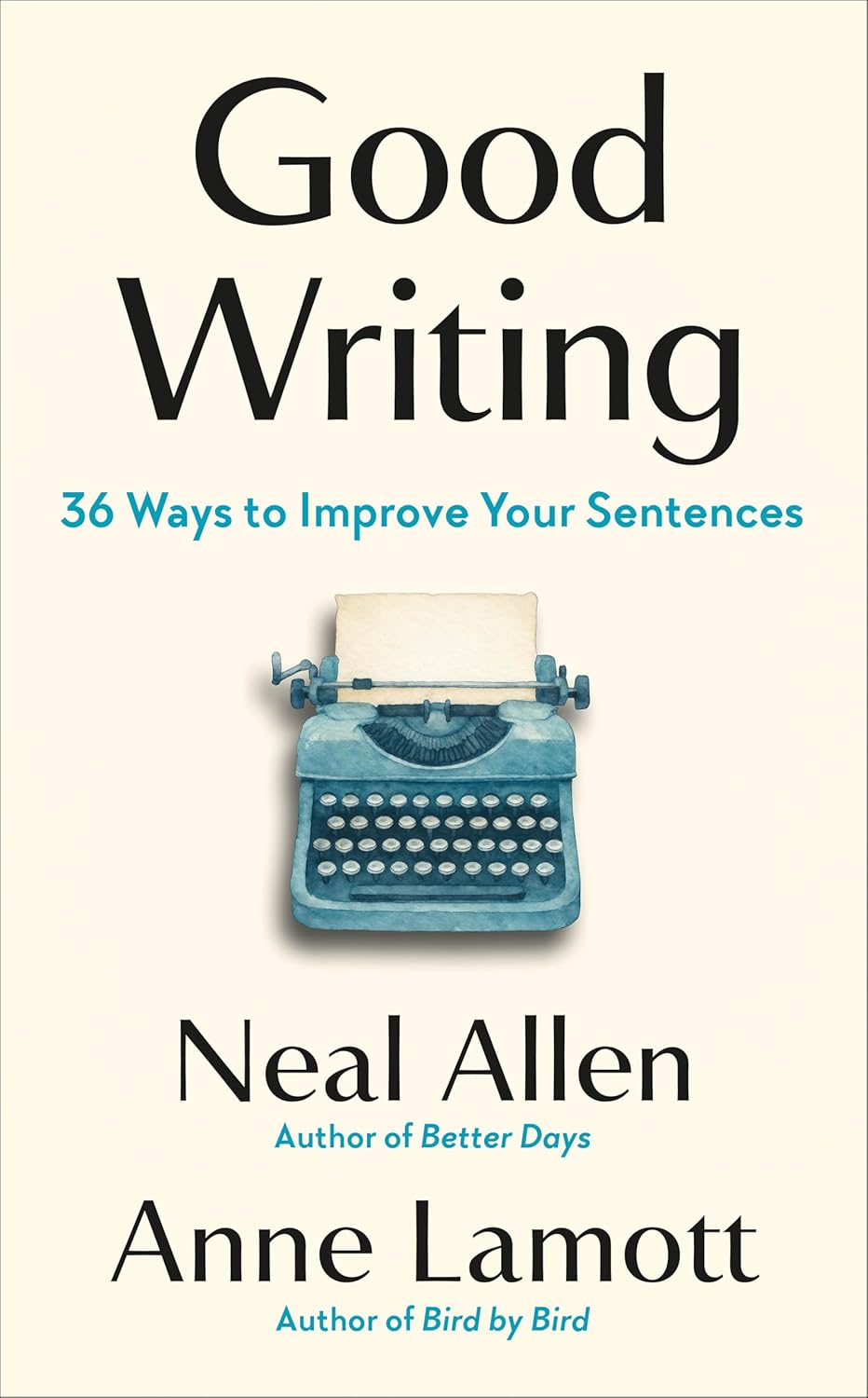 Good Writing: 36 Ways to Improve Your Sentences