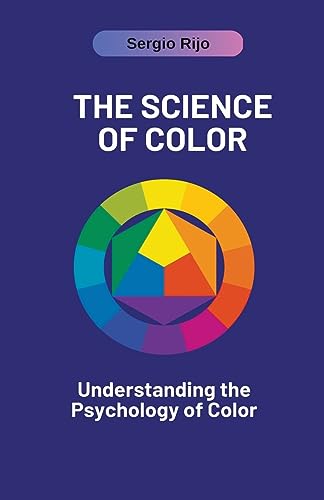 The Science of Color: Understanding the Psychology of Color