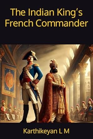 The Indian King's French Commander