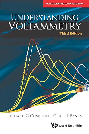 Understanding Voltammetry, 3rd Edition