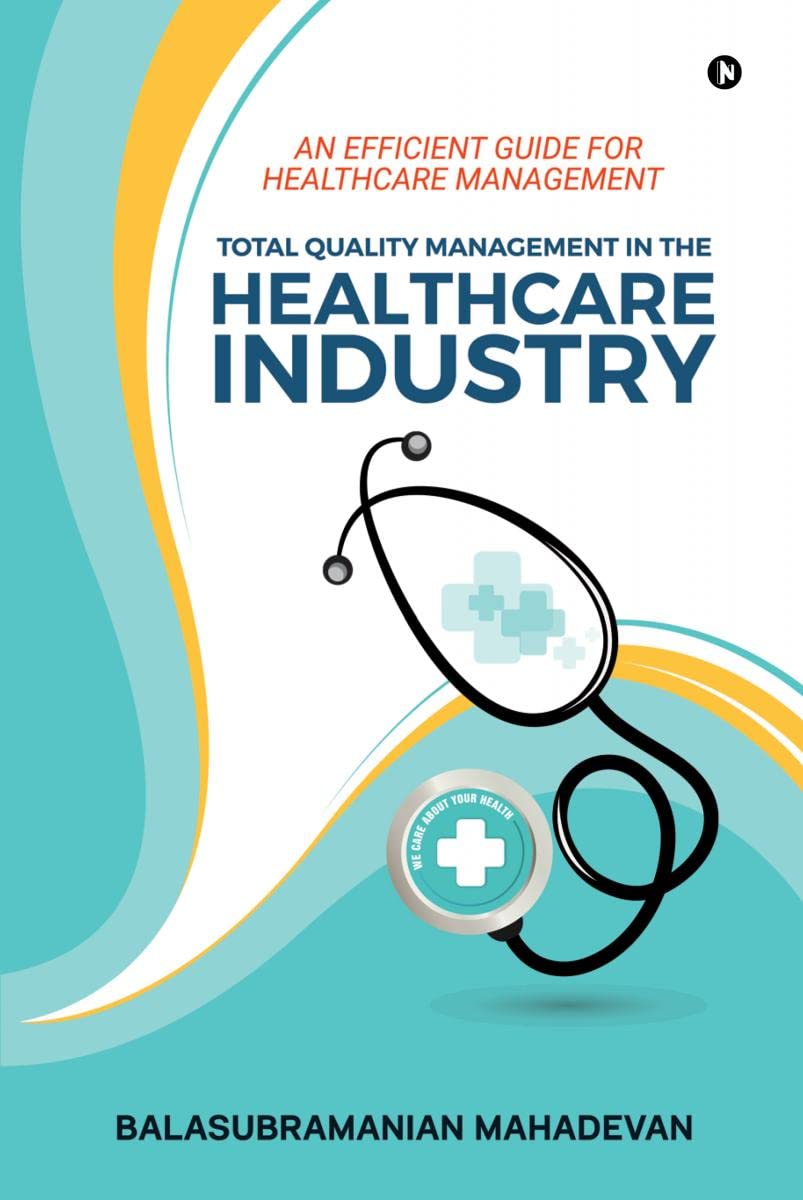 Total Quality Management in the Healthcare industry