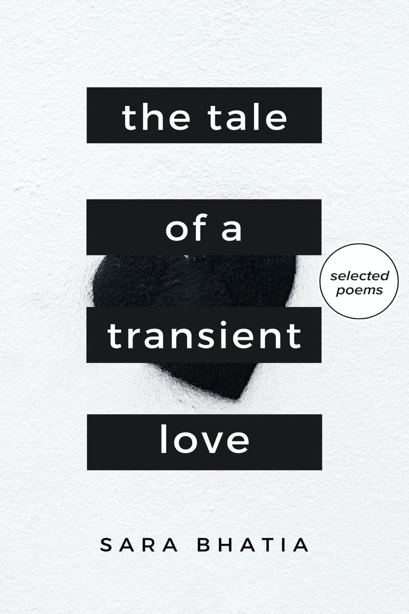 The Tale of a Transient Love : Told through 25 Poems