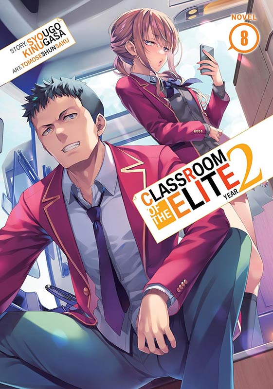 Classroom of the Elite: Year 2 (Light Novel) Vol. 8: 9