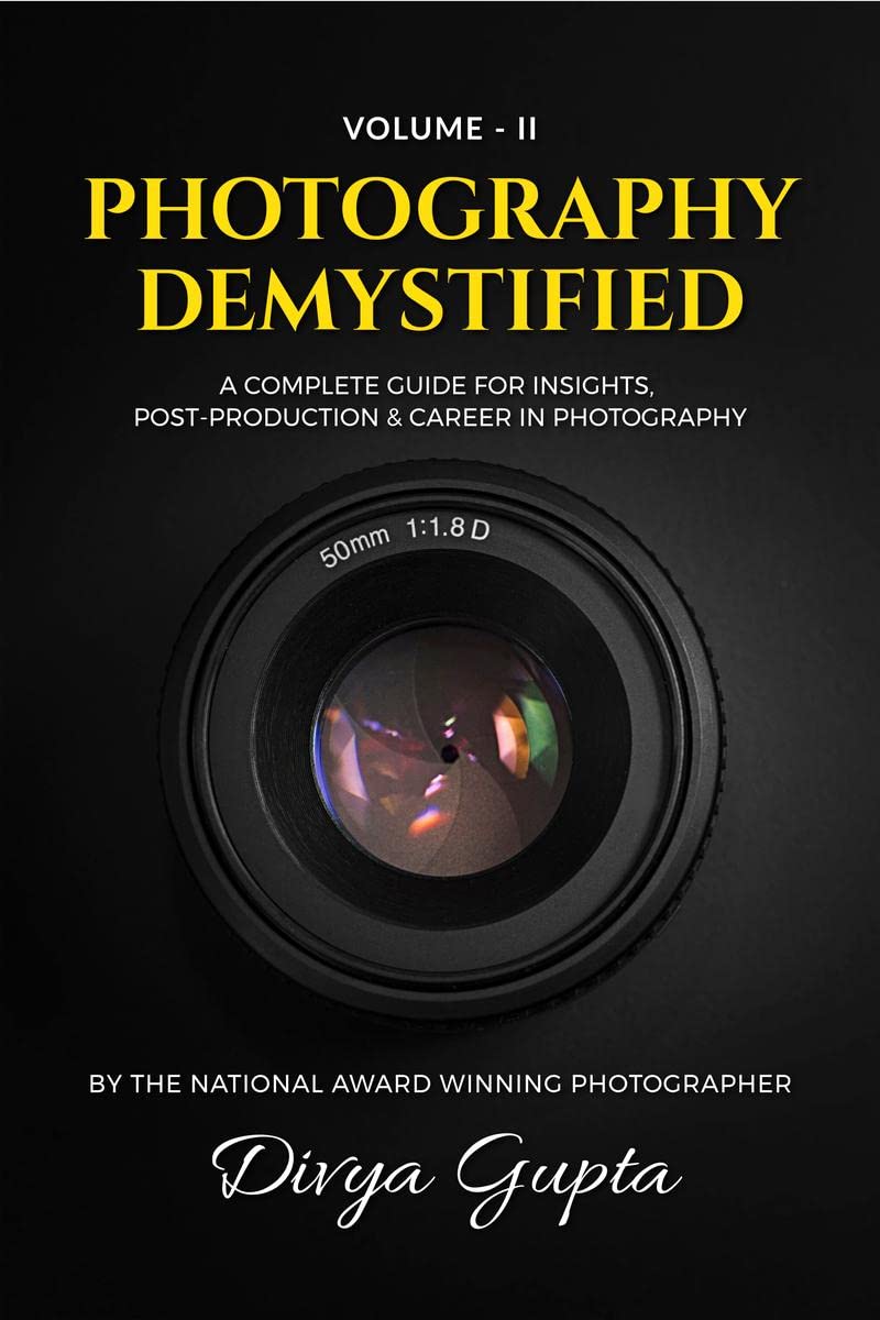 Photography Demystified (Vol-II)