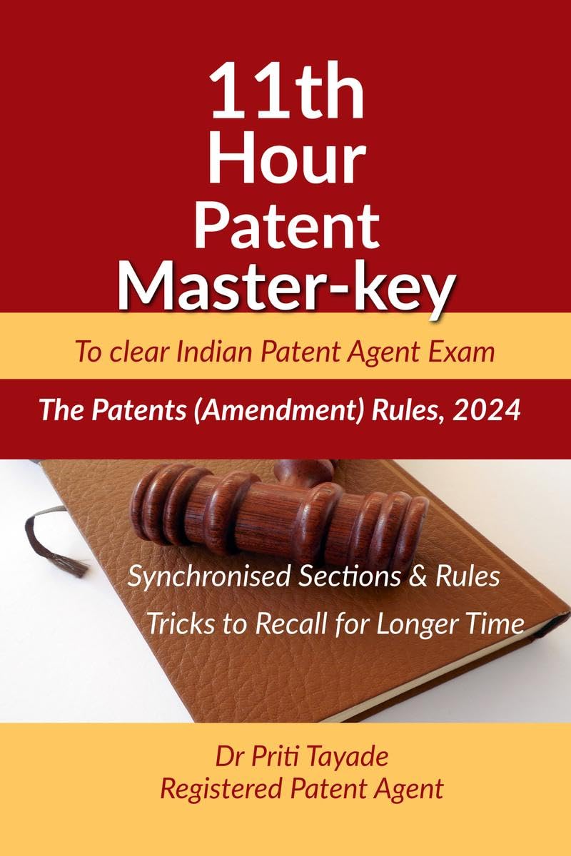 11th Hour Patent Master key : To clear Indian Patent Agent Exam