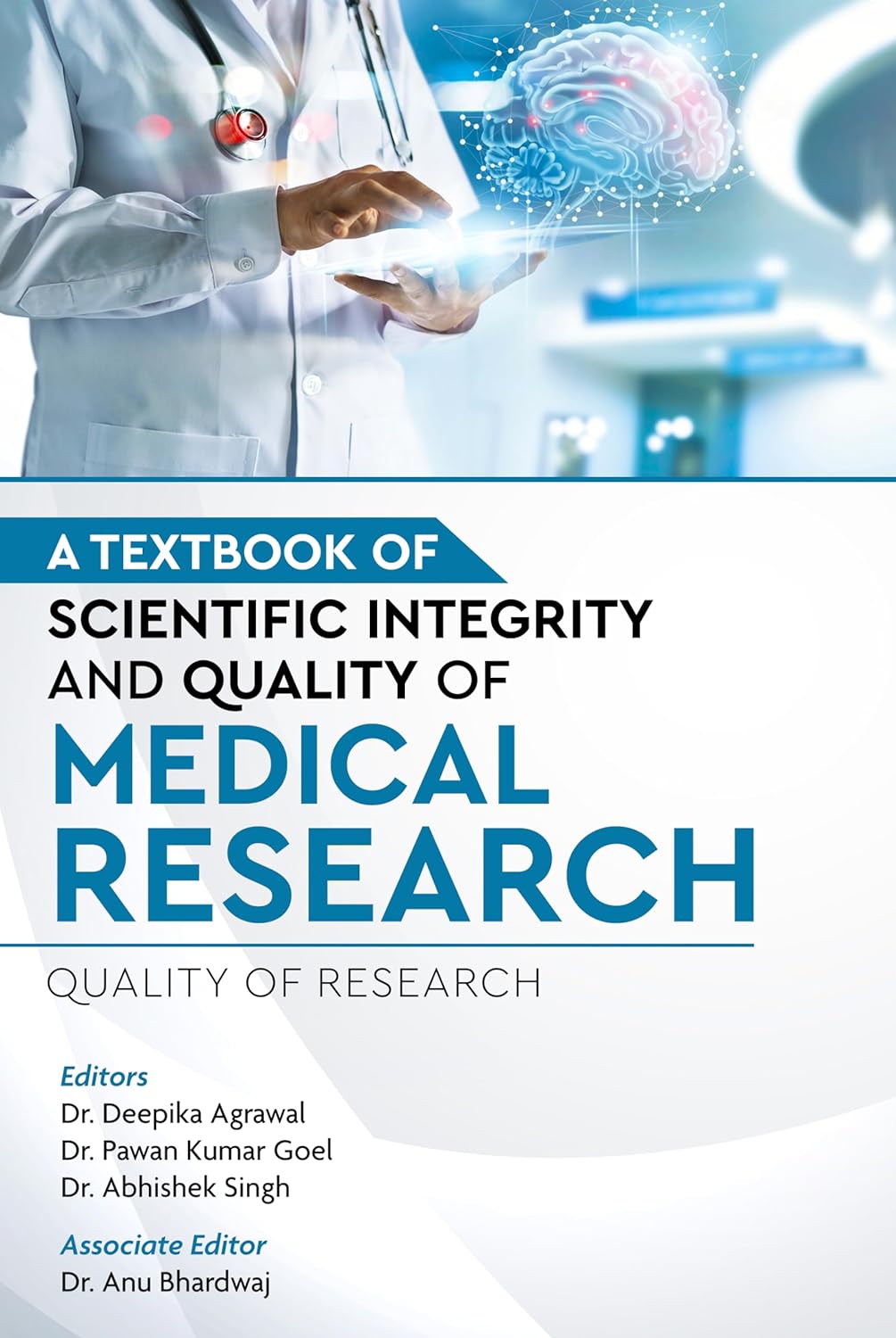 A Textbook of Scientific Integrity and Quality of Medical Research - Quality of Research