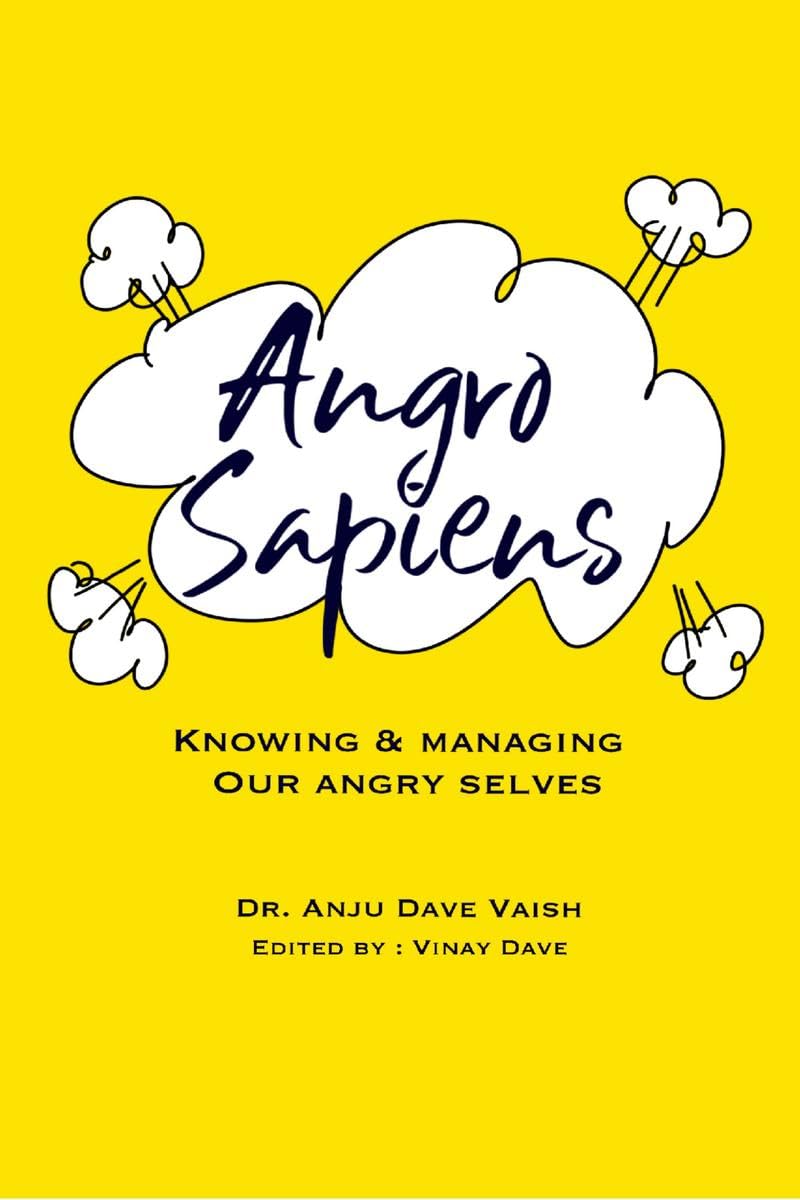 Angro Sapiens: Knowing & managing our angry selves