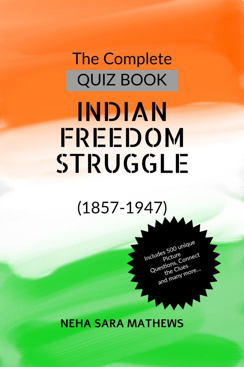 The Complete Quiz Book Indian Freedom Struggle