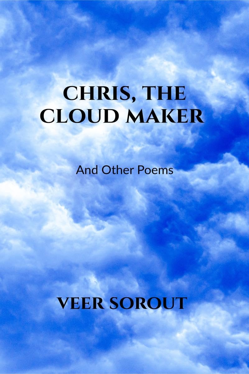 Chris, The Cloud Maker : and Other Poems