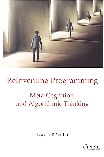 ReInventing Programming: Meta-Cognition and Algorithmic Thinking