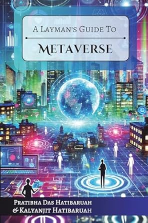 A Layman's Guide to Metaverse