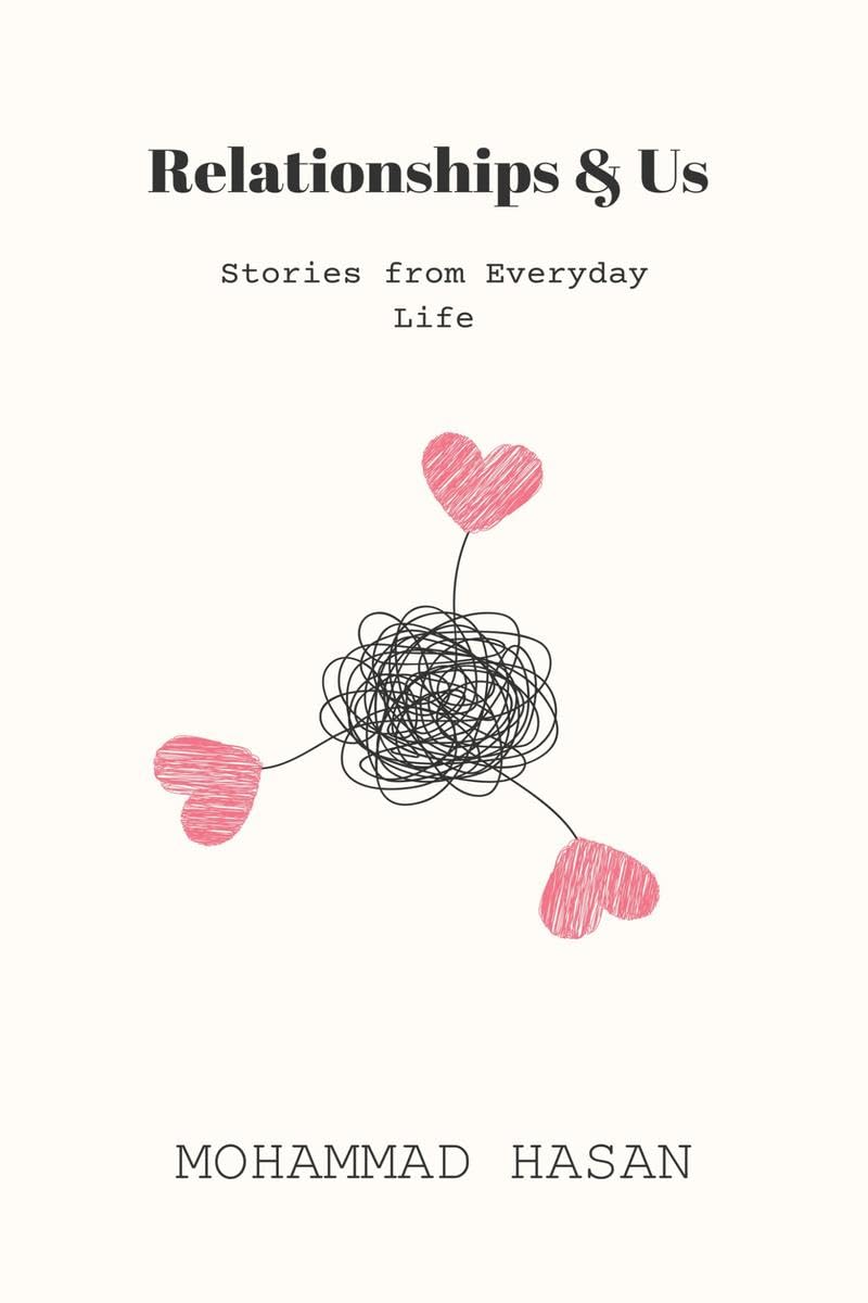 Relationships & Us: Stories from Everyday Life