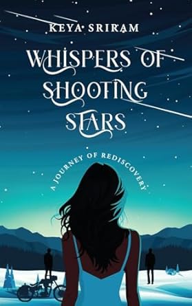 Whispers of Shooting Stars: A Journey of Rediscovery