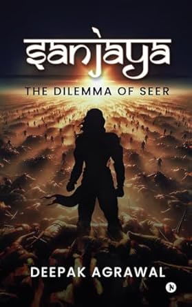 Sanjaya: The Dilemma of Seer