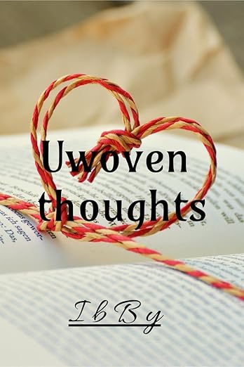 Unwoven thoughts: poems