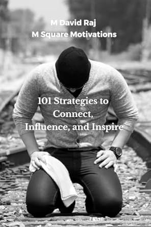 101 Strategies to Connect, Influence, and Inspire: Speak with Impact