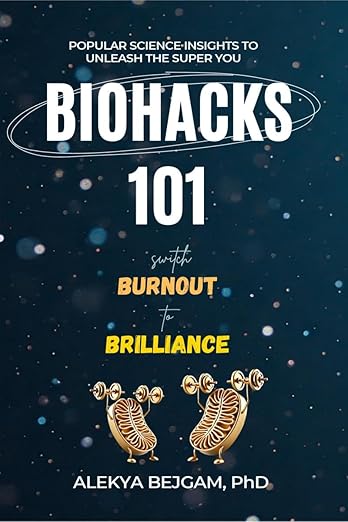 Biohacks 101: Switch Burnout to Brilliance