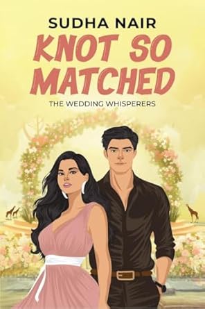 Knot So Matched: An opposites attract, feel-good romantic comedy