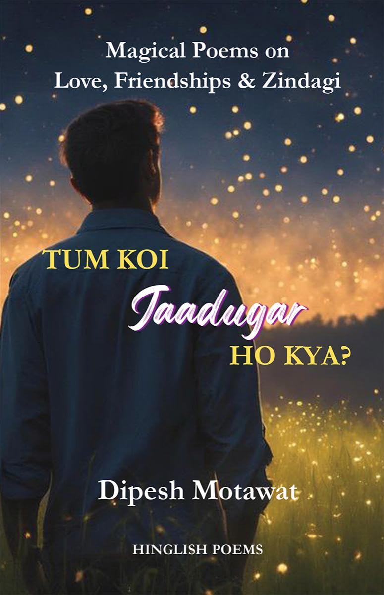 Tum koi Jaadugar ho kya?: Hinglish Poems