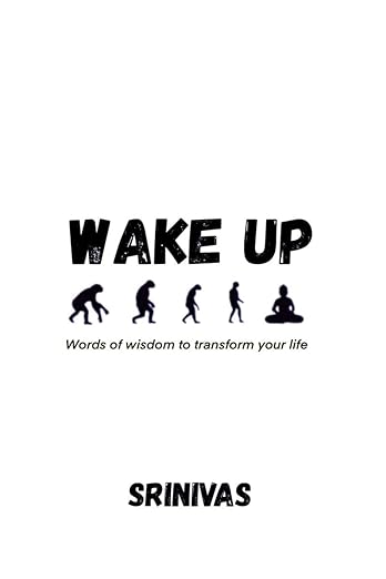 Wake Up: Words of wisdom to transform your life