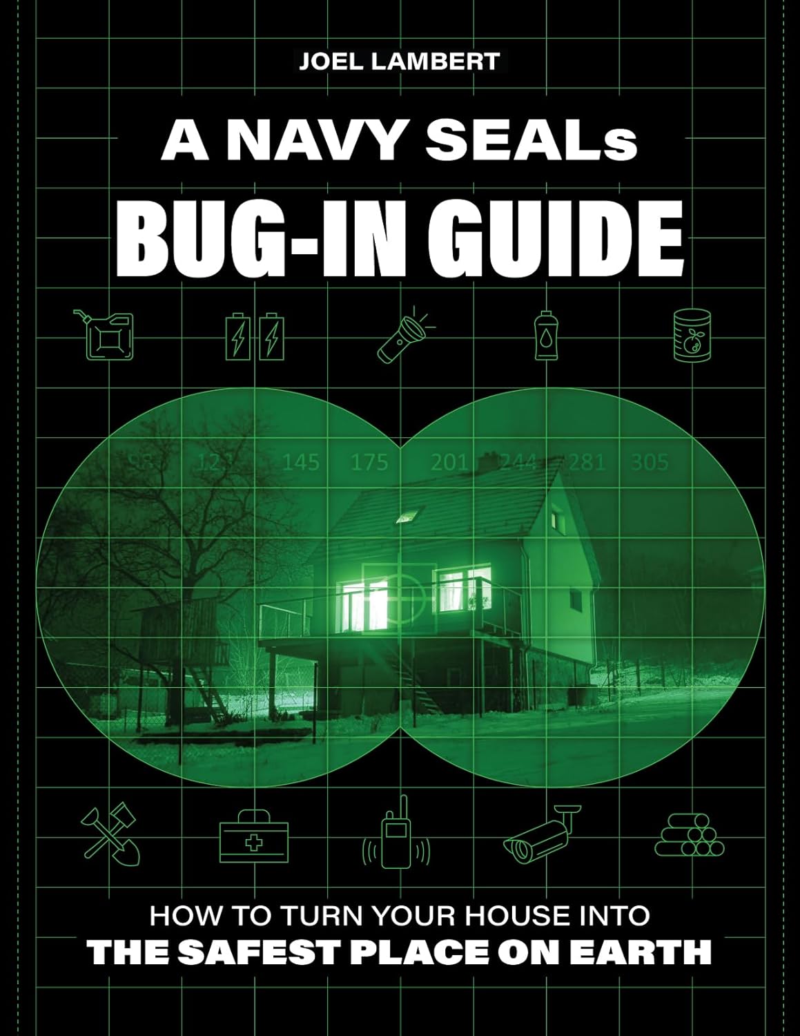 A Navy SEAL's Bug-In Guide