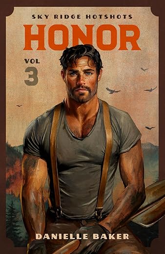 Honor: Volume 3 Sky Ridge Hotshots