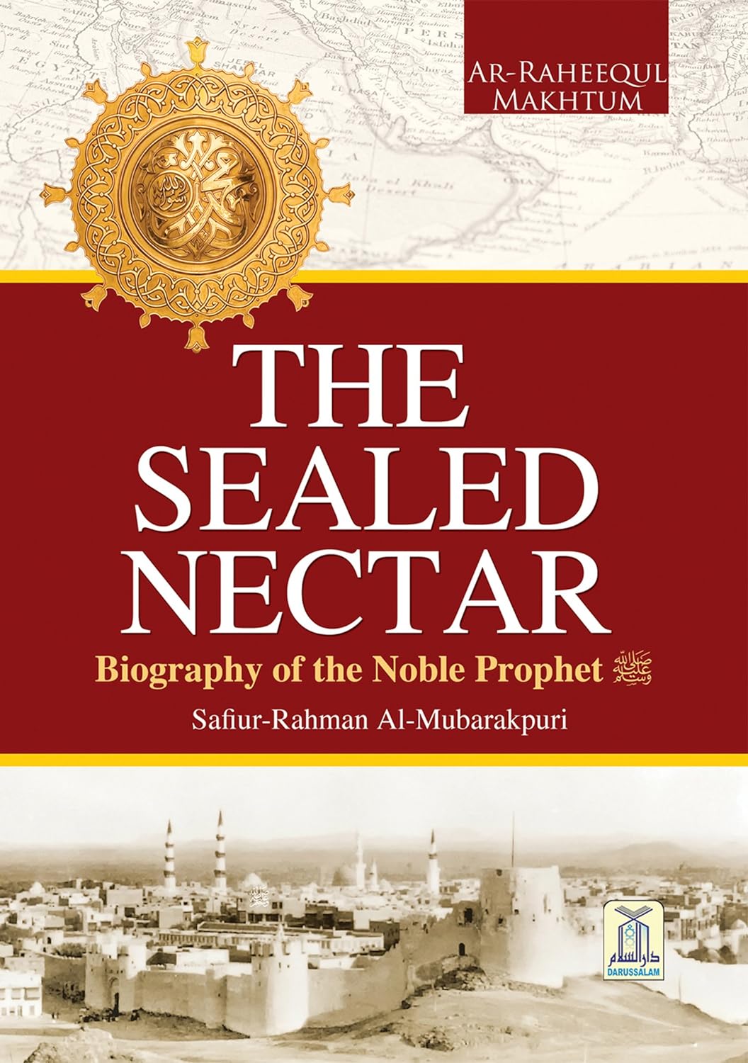 The Sealed Nectar | Biography of Prophet Muhammad